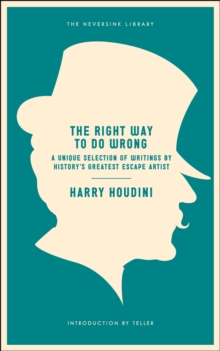 The Right Way To Do Wrong, Paperback / softback Book The Right Way To Do Wrong, Paperback / softback Book