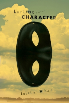 Lacking Character, Paperback / softback Book Lacking Character, Paperback / softback Book