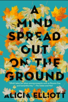 Mind Spread Out on the Ground