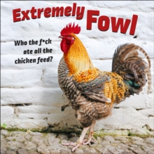 Extremely Fowl Square Wall Calendar 2025