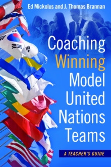 Coaching Winning Model United Nations Teams : A Teacher's Guide, Paperback Book Coaching Winning Model United Nations Teams : A Teacher's Guide, Paperback Book