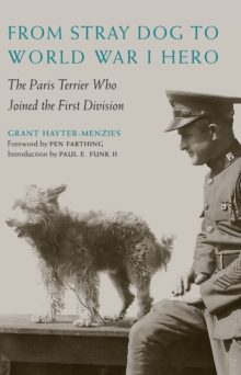 From Stray Dog to World War I Hero : The Paris Terrier Who Joined the First Division