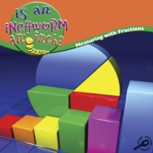 Is An Inchworm An Inch? : Measuring With Fractions