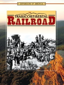 The Transcontinental Railroad