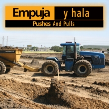 Empuja y hala : Pushes and Pulls