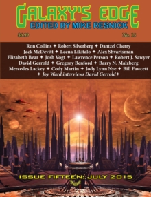 Galaxy's Edge Magazine : Issue 15, July 2015 (Worldcon / Sasquan Special), Paperback / softback Book Galaxy's Edge Magazine : Issue 15, July 2015 (Worldcon / Sasquan Special), Paperback / softback Book