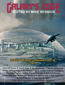 Galaxy's Edge Magazine : Issue 30, January 2018, Paperback / softback Book Galaxy's Edge Magazine : Issue 30, January 2018, Paperback / softback Book