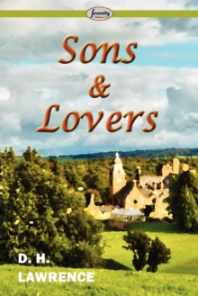 Sons and Lovers, Paperback / softback Book Sons and Lovers, Paperback / softback Book