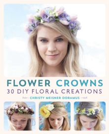 Flower Crowns : 30 Enchanting DIY Floral Creations