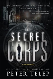 The Secret Corps : A Thriller