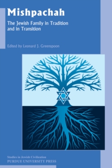 Mishpachah : The Jewish Family in Tradition and in Transition