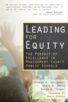 Leading for Equity : The Pursuit of Excellence in the Montgomery County Public Schools