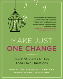 Make Just One Change : Teach Students to Ask Their Own Questions