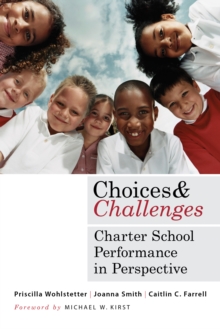 Choices and Challenges : Charter School Performance in Perspective