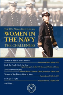 The U.S. Naval Institute on Women in the Navy: The Challenges