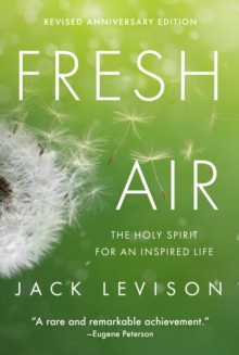 Fresh Air : The Holy Spirit for an Inspired Life