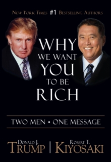 Why We Want You To Be Rich : Two Men ? One Message