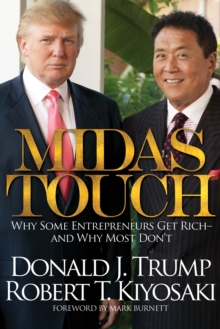 Midas Touch : Why Some Entrepreneurs Get Rich and Why Most Don't