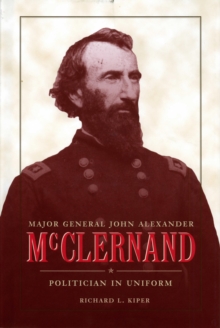 Major General John Alexander McClernand