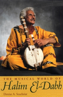 The Musical World Of Halim El-Dabh