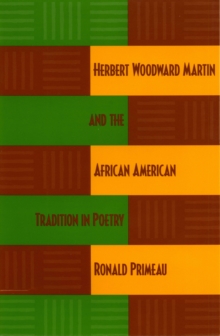 Herbert Woodward Martin and the African American Tradition in Poetry