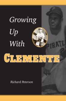 Growing Up with Clemente