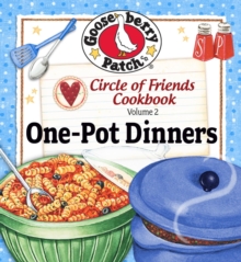 Circle of Friends : 25 One Pot Dinners