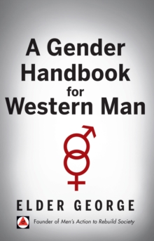 A Gender Handbook for Western Man