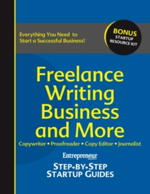 Freelance Writing Business : Step-by-Step Startup Guide