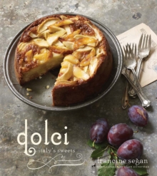 Dolci : Italy's Sweets