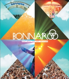 Bonnaroo : What, Which, This, That, The Other