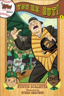 A Topps League Story : Book Five: You're Out!