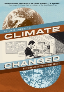 Climate Changed : A Personal Journey through the Science