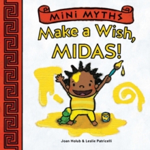 Make a Wish, Midas! (Mini Myths)