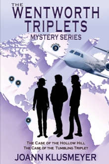 The Case of the Hollow Hill and The Case of the Tumbling Triplet : A Mystery Series Anthology