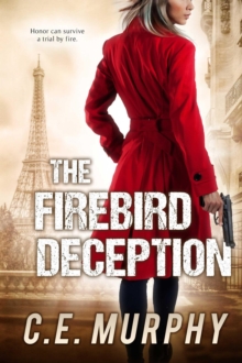 Firebird Deception : The Strongbox Chronicles, #2