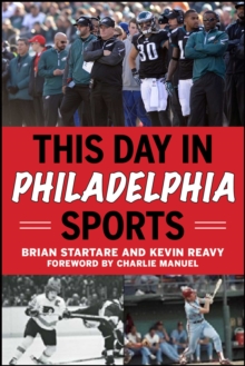 This Day in Philadelphia Sports