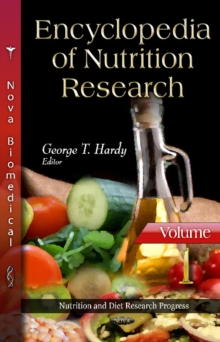 Encyclopedia of Nutrition Research : Volume One, Hardback Book Encyclopedia of Nutrition Research : Volume One, Hardback Book