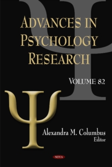 Advances in Psychology Research : Volume 82, Hardback Book Advances in Psychology Research : Volume 82, Hardback Book