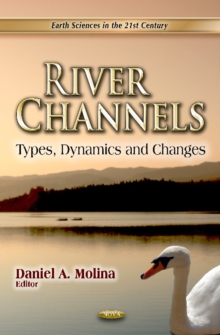 River Channels : Types, Dynamics & Changes, Hardback Book River Channels : Types, Dynamics & Changes, Hardback Book