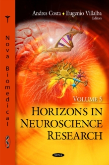 Horizons in Neuroscience Research : Volume 5, Hardback Book Horizons in Neuroscience Research : Volume 5, Hardback Book
