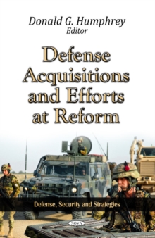 Defense Acquisitions & Efforts at Reform, Hardback Book Defense Acquisitions & Efforts at Reform, Hardback Book