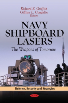 Navy Shipboard Lasers : The Weapons of Tomorrow, Paperback Book Navy Shipboard Lasers : The Weapons of Tomorrow, Paperback Book