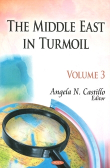 Middle East in Turmoil : Volume 3, Hardback Book Middle East in Turmoil : Volume 3, Hardback Book