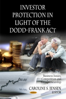 Investor Protection in Light of the Dodd-Frank Act, Hardback Book Investor Protection in Light of the Dodd-Frank Act, Hardback Book
