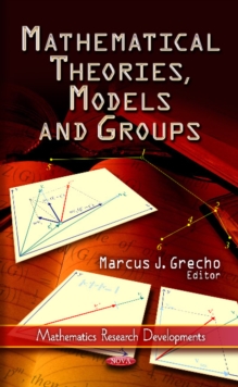 Mathematical Theories, Models & Groups, Hardback Book Mathematical Theories, Models & Groups, Hardback Book