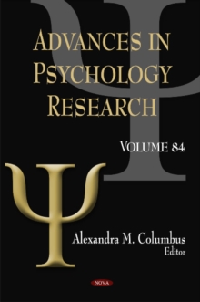 Advances in Psychology Research : Volume 84, Hardback Book Advances in Psychology Research : Volume 84, Hardback Book