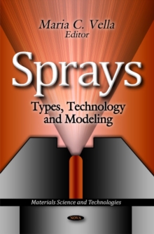 Sprays : Types, Technology & Modeling, Hardback Book Sprays : Types, Technology & Modeling, Hardback Book