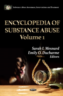 Encyclopedia of Substance Abuse -- 2 Volume Set, Hardback Book Encyclopedia of Substance Abuse -- 2 Volume Set, Hardback Book