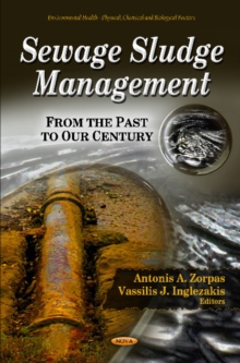 Sewage Sludge Management : From the Past to Our Century, Hardback Book Sewage Sludge Management : From the Past to Our Century, Hardback Book